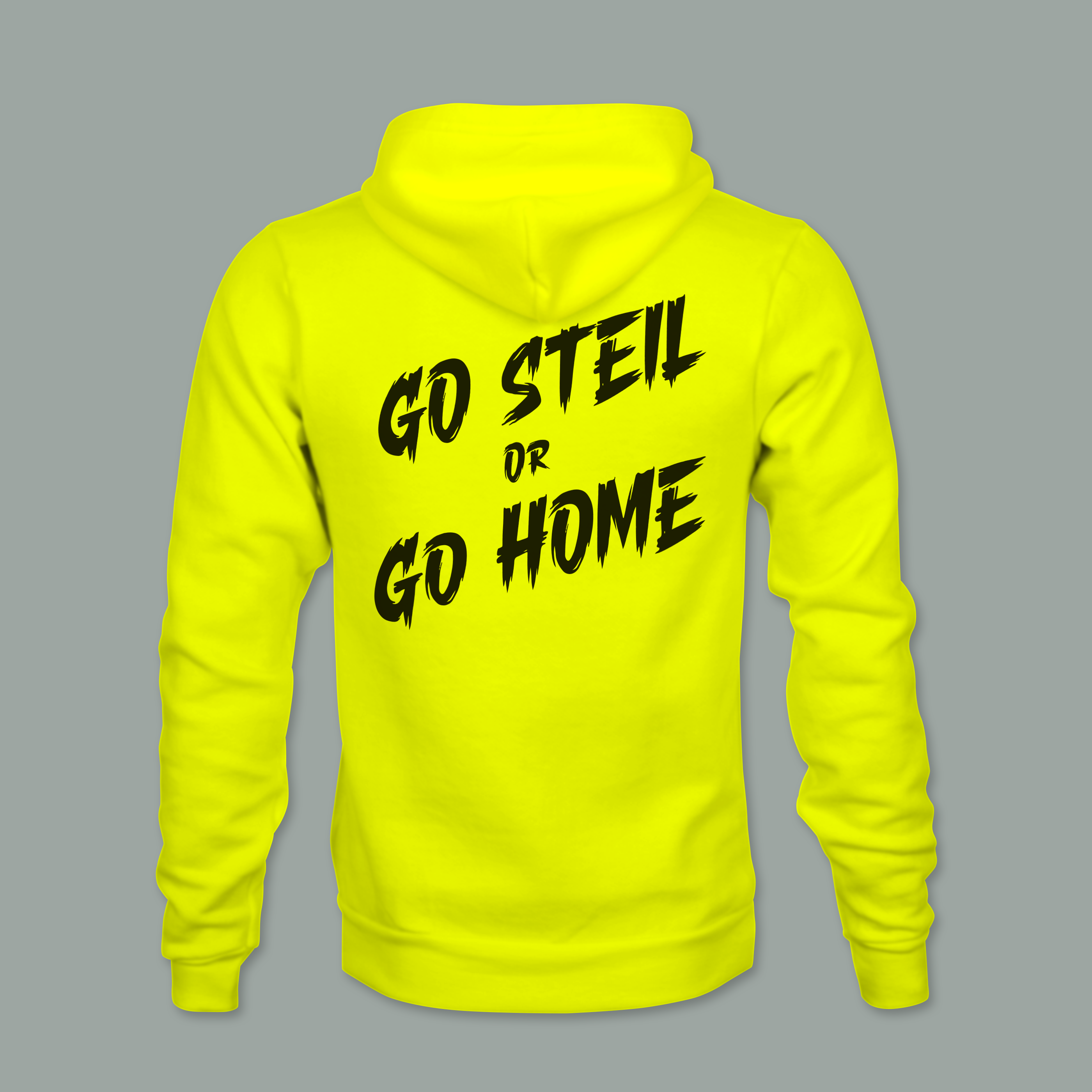 go steil or go home brushed