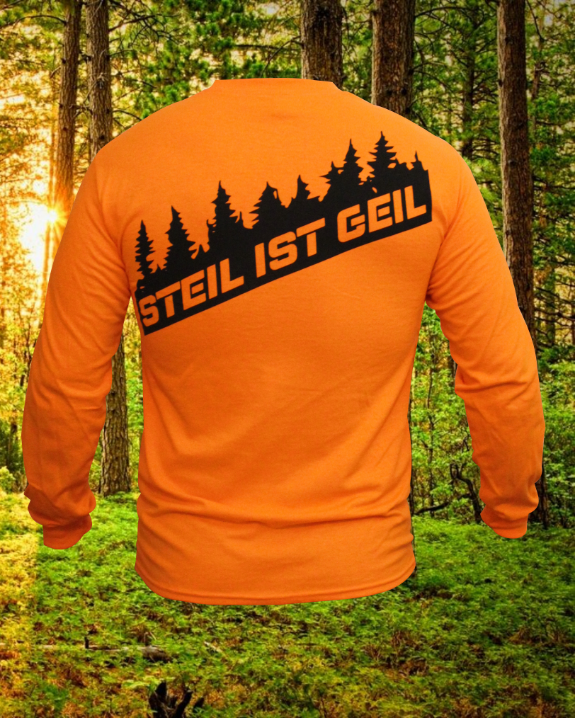 Baumwoll LANGARM-Shirt "STEIL IST GEIL" safety orange