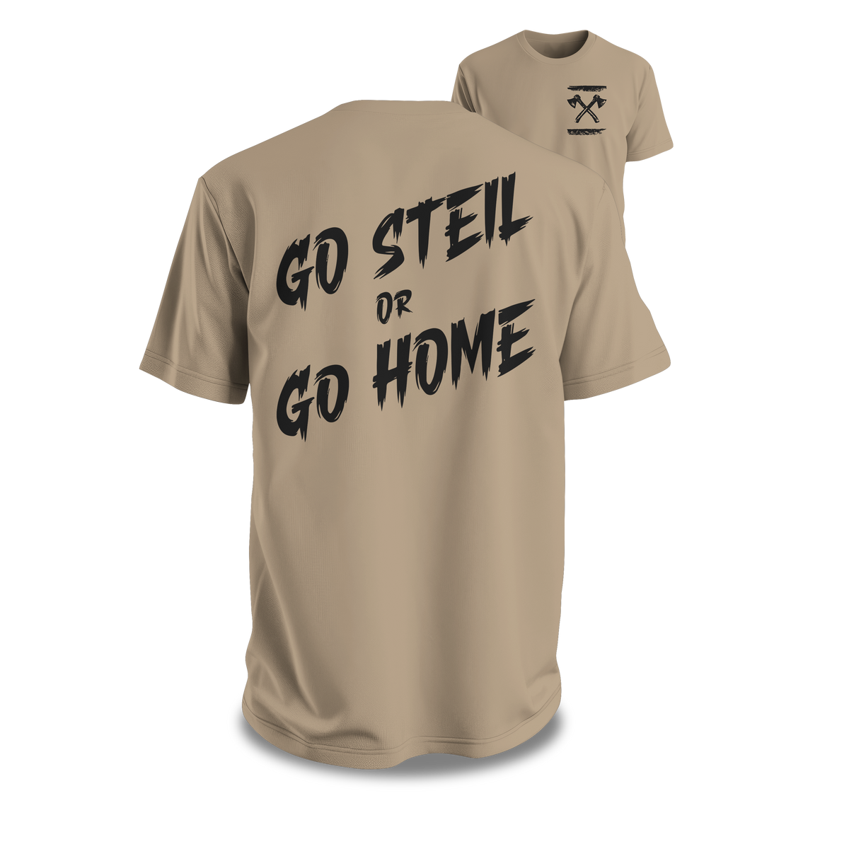 GO STEIL OR GO HOME Premium T-Shirt Baumwolle