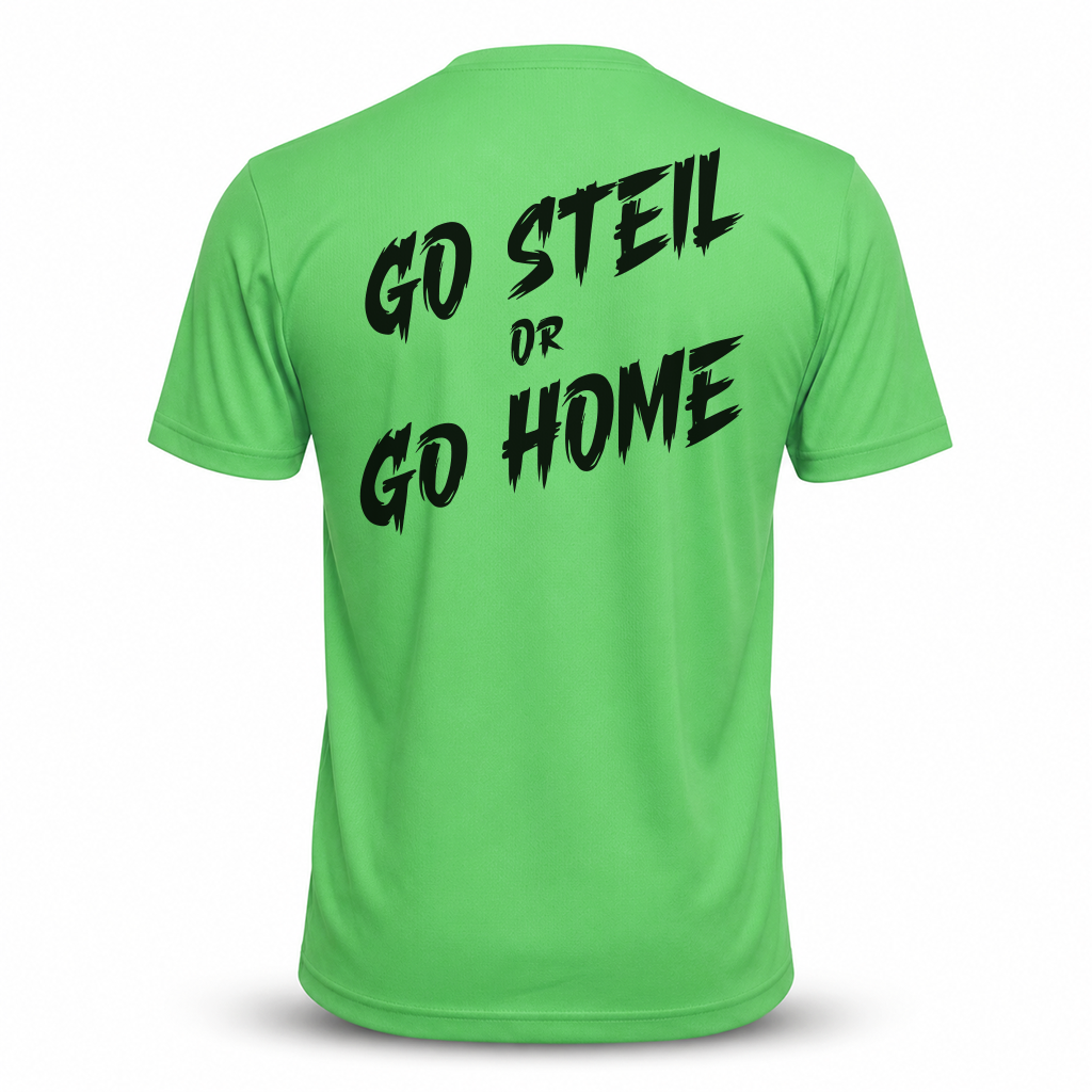 go steil or go home Funktions Shirt