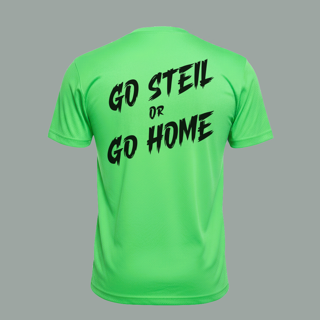 go steil or go home Funktions Shirt