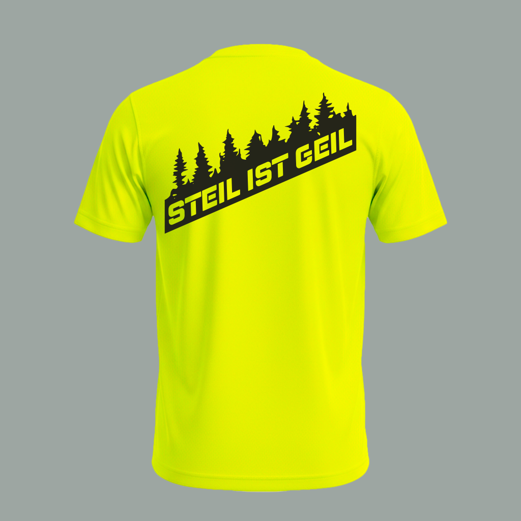 "STEIL IST GEIL" Funktions Shirt