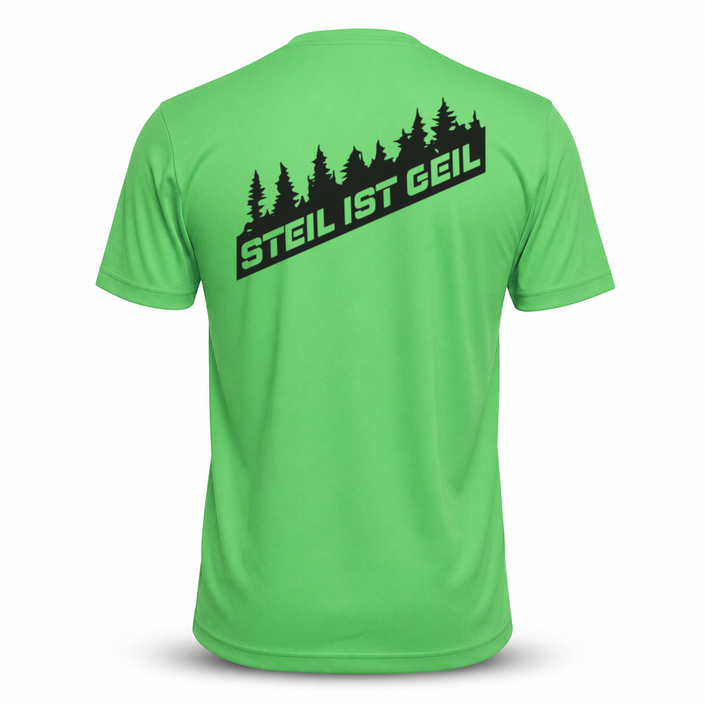 "STEIL IST GEIL" Funktions Shirt